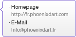 Homepage - http://fr.phoenixdart.com, E-Mail - Info@phoenixdart.fr