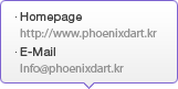 Homepage - http://www.phoenixdart.kr, E-Mail - Info@phoenixdart.kr